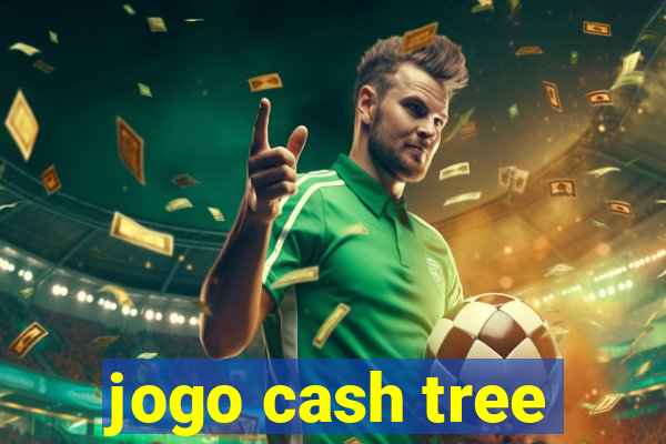 jogo cash tree